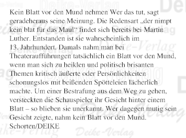 Kein Blatt vor den Mund nehmen