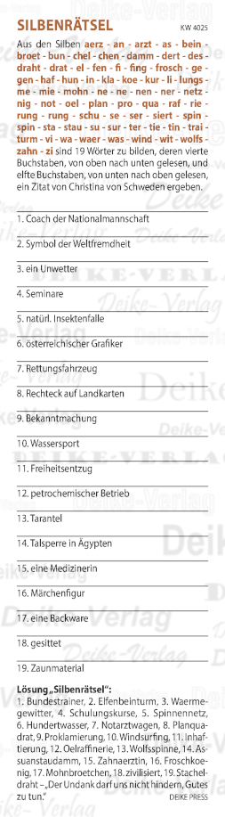 Der Undank darf uns nicht hindern, Gutes zu tun - Silbenrätsel KW 4025