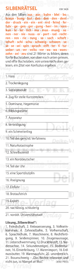 Das Rechte erkennen und nicht tun, ist Mangel an Mut  - Silbenrätsel KW 3426