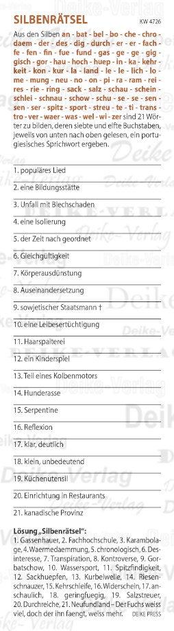 Der Fuchs weiss viel, doch der ihn fängt, weiss mehr - Silbenrätsel KW 4726