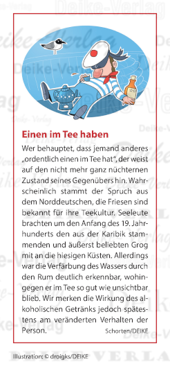 Einen im Tee haben