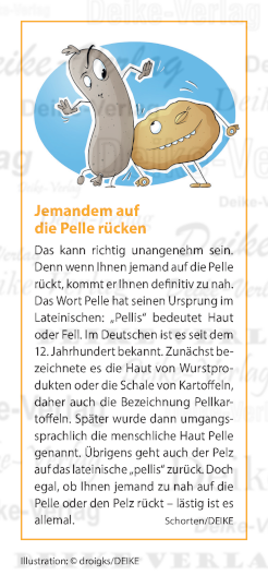Jemandem auf die Pelle rücken